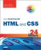 [Sams Teach Yourself Series 01] • HTML and CSS in 24 Hours, Sams Teach Yourself (Updated for HTML5 and CSS3) (9th Edition) (Sams Teach Yourself in 24 Hours)